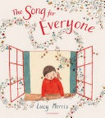 The song for everyone / Lucy Morris.