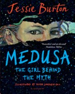 Medusa / Jessie Burton ; illustrated by Olivia Lomenech Gill.