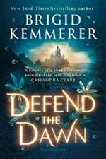 Defend the dawn / Brigid Kemmerer.