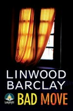 Bad move / Linwood Barclay.