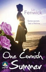 One Cornish summer / Liz Fenwick.