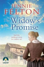The widow's promise / Jennie Felton.