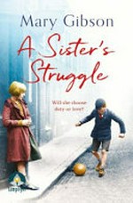 A sister's struggle / Mary Gibson.