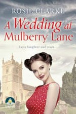 A wedding at Mulberry Lane / Rosie Clarke.