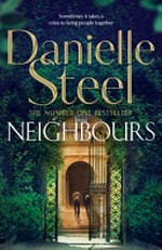 Neighbours / Danielle Steel.