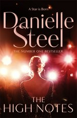 The high notes / Danielle Steel.