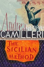 The Sicilian method / Andrea Camilleri ; translated by Stephen Sartarelli.