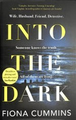 Into the dark / Fiona Cummins.