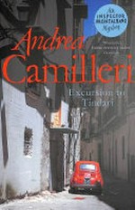 Excursion to Tindari / Andrea Camilleri ; translated by Stephen Sartarelli.