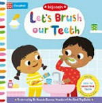 Let's brush our teeth : how to brush your teeth / illustrated by Marie Kyprianou.