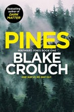 Pines / Blake Crouch.