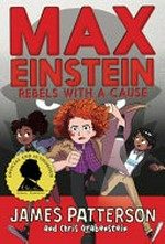 Rebels with a cause / James Patterson and Chris Grabenstein ; illustrated by Beverly Johnson.