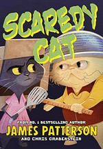 Scaredy cat / James Patterson and Chris Grabenstein ; illustrated by John Herzog.