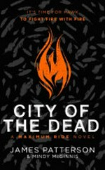 City of the dead / James Patterson & Mindy McGinnis.