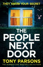 The people next door / Tony Parsons.