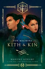 Vox machina : Kith & Kin / Marieke Nijkamp.