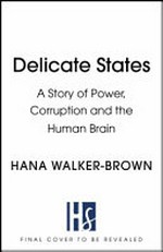 A delicate game : brain injury, sport and sacrifice / Hana Walker-Brown.