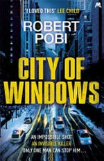 City of windows / Robert Pobi.