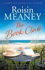 The book club / Roisin Meaney.