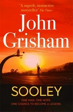 Sooley / John Grisham.