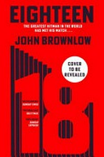 Assassin Eighteen / John Brownlow.
