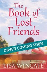 Book of lost friends / Lisa Wingate.