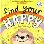 Find your happy / Emily Coxhead.