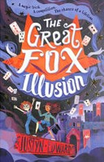The Great Fox illusion / Justyn Edwards.