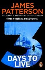 3 days to live / James Patterson.