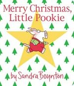 Merry Christmas, little Pookie / by Sandra Boynton.