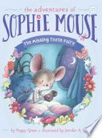 The missing tooth fairy / by Poppy Green ; illustrated by Jennifer A. Bell.