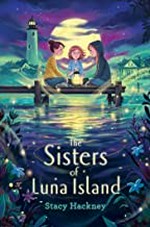The sisters of Luna Island / Stacy Hackney.