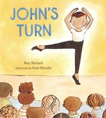John's turn / Mac Barnett ; illustrated by Kate Berube.