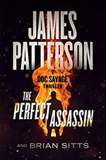 The perfect assassin / James Patterson and Brian Sitts.