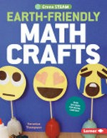 Earth-friendly math crafts / Veronica Thompson.