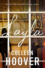 Layla / Colleen Hoover.