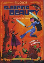 Sleeping beauty : an interactive fairy tale adventure / by Jessica Gunderson ; illustrated by Mariano Epelbaum.