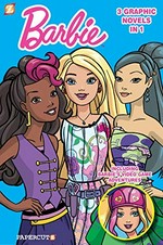 Barbie: 3 in 1 / writers, Sarah Kuhn, Tini Howard.