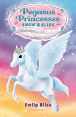 Snow's slide / Emily Bliss ; illustrated by Sydney Hanson.