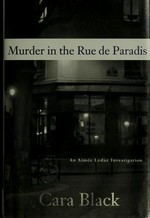 Murder in the rue de Paradis / Cara Black.