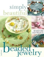 Simply beautiful beaded jewelry : 50 quick and easy projects / Heidi Boyd.