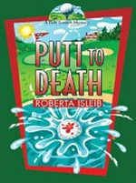 Putt to death / Roberta Isleib.