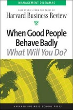 When good people behave badly.