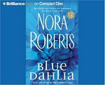 Blue dahlia / Nora Roberts ; [read by Susie Breck]