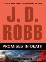 Promises in death / J. D. Robb.