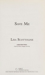 Save me / Lisa Scottoline.