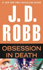 Obsession in death / J. D. Robb.