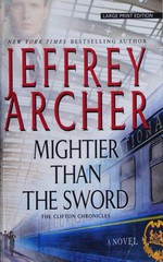 Mightier than the sword / Jeffrey Archer.