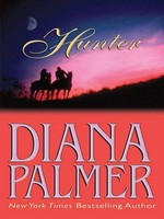 Hunter / Diana Palmer.