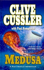 Medusa / Clive Cussler with Paul Kemprecos.